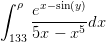 ∫ ρ  x-sin(y)
    e-------
 1335x - x5 dx  